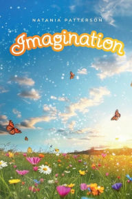 Title: Imagination, Author: Natania Patterson