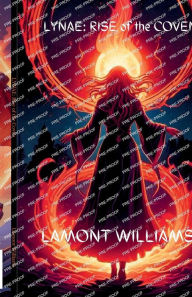 Title: Lynae: Rise of the Coven:, Author: Lamont Williams