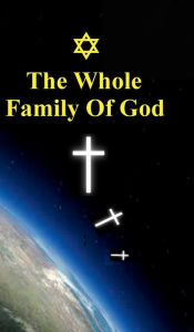 Title: The Whole Family Of God, Author: Ron Cash