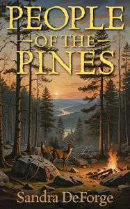 Ebook for it free download People of the Pines by Sandra Deforge PDB MOBI English version 9798881170158