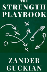 Title: The Strength Playbook, Author: Zander Guckian