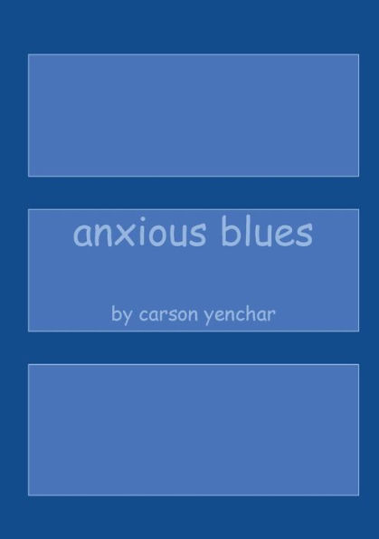 anxious blues