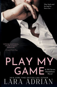 Ebook txt free download Play My Game: A 100 Series Enemies To Lovers Romance: in English by Lara Adrian