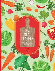 Title: My Meal Planner Journal With Grocery List: Blank Meal Prep Menu Planning Organizer - 8.5 x 11 Paperback 104 Pages Best For Meal And Diet Plans, Author: Pleasant Impressions Prints