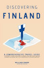 Discovering Finland: A Comprehensive Travel Guide