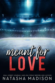 Free textbooks download Meant For Love - Special Edition in English 9798881172206 by Natasha Madison