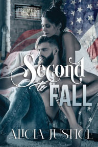 Title: Second to Fall, Author: Alicia Justice