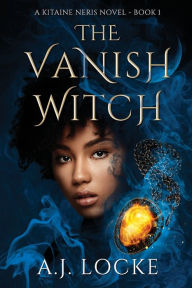 Title: The Vanish Witch, Author: A.J. Locke