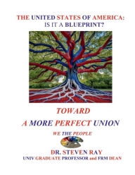 Title: TOWARD A MORE PERFECT UNION, Author: Steven Ray