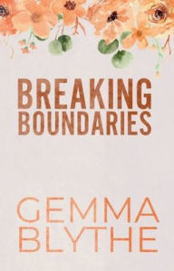 Title: Breaking Boundaries, Author: Gemma Blythe