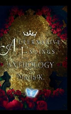 Alternative Endings: Anthology