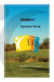 Title: VISION54 Signature Swing: Balance - Tempo - Tension, Author: Pia Nilsson