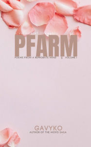 Title: PFARM: Poems from a Reprobate Mind, Author: Gavyko