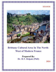 Title: Brittany Cultural Area In The North-West of Modern France, Author: Heady Delpak