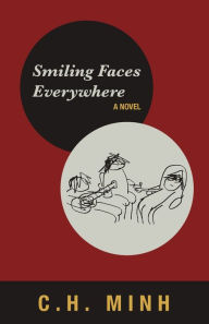 Title: Smiling Faces Everywhere, Author: C. H. Minh
