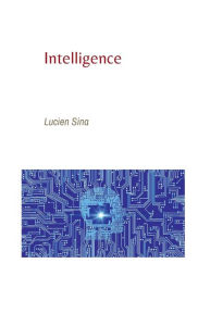 Title: Intelligence, Author: Lucien Sina