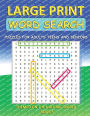 LARGE PRINT WORD SEARCH; PUZZLES FOR ADULTS TEENS AND SENIORS BOOK 5: THEMED ON THE NATURAL WORLD