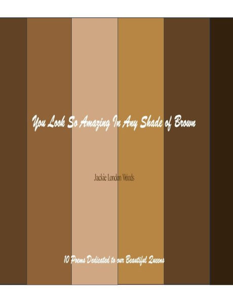 You Look So Amazing In Any Shade of Brown