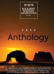 Title: Rockaway Writers Rendezvous Anthology 2024, Author: Rockaway Writers Rendezvous