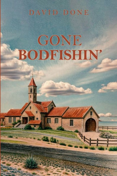 Gone Bodfishin