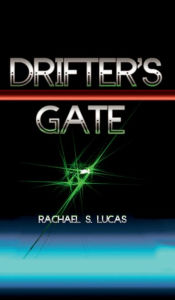 Title: Drifter's Gate, Author: Rachael Lucas