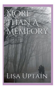 Title: More Than a Memory, Author: Lisa Uptain