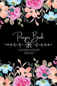 Title: Prayer Journal for Women With Inspirational Bible Verses KJV: Scripture & Devotional Guided Prayer Book, Author: Franny Oaks