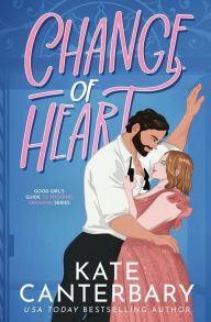 Title: Change of Heart, Author: Kate Canterbary