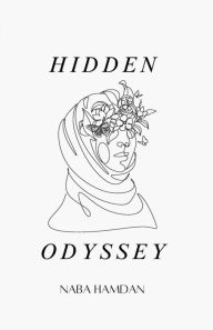 Title: Hidden Odyssey, Author: Naba Hamdan