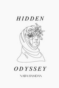 Title: Hidden Odyssey, Author: Naba Hamdan