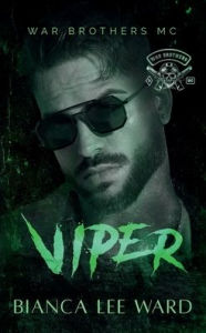 Title: Viper: An Accidental Vegas Marriage MC Novel, Author: Bianca Lee Ward