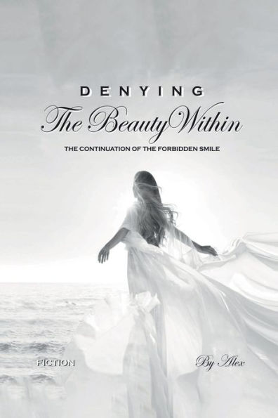 Denying the Beauty Within