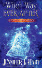 Witch Way Ever After: Paranormal women's fiction romance