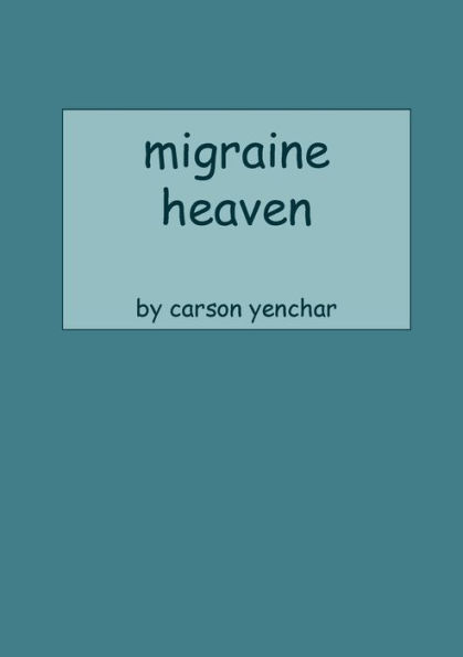 migraine heaven