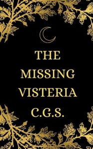 Title: The Missing Visteria, Author: Caroline Stevenson