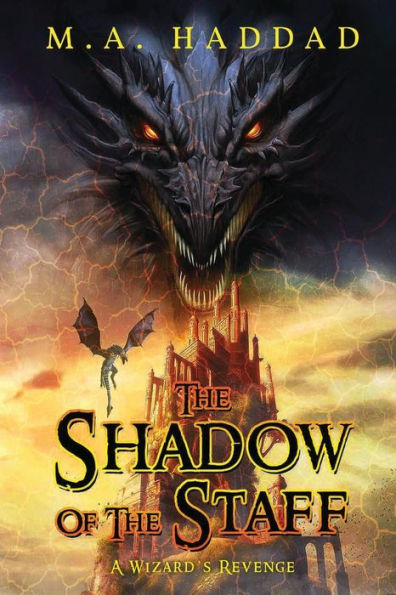THE SHADOW OF THE STAFF: A WIZARD'S REVENGE