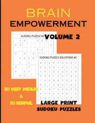Title: BRAIN EMPOWERMENT LARGE PRINT SUDOKU PUZZLE BOOK VOLUME 2, Author: Resilient Strong