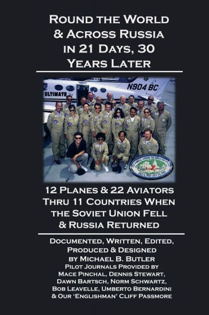 Round the World & Across Russia in 21 Days, 30 Years Later: 12 Planes ...