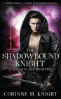 The Shadowbound Knight: A Supernatural Academy Paranormal Romance