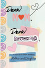 Dear mom, Dear daughter