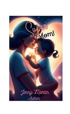 Super Mom: Poetry