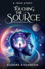 Touching the Source: A Remarkable Disclosure