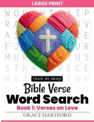 Title: Bible Verse Word Search (Large Print) - Book 1: Verses on Love:, Author: Grace Hartford