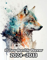 Title: Watercolor Wolf 10 Year Monthly Planner v2: Large 120 Month Planner Gift For People Who Love Forest Animals, Animal Lovers 8.5 x 11 Inches 242 Pages, Author: Designs By Sofia