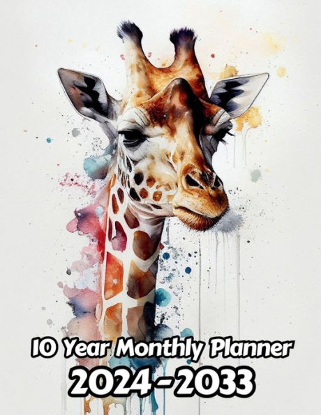 Watercolor Giraffe 10 Year Monthly Planner v1: Large 120 Month Planner Gift For People Who Love Safari Animals, Animal Lovers 8.5 x 11 Inches 242 Pages