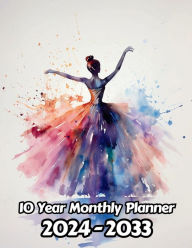 Title: Watercolor Dancer 10 Year Monthly Planner v3: Large 120 Month Planner Gift For People Who Love Performing Arts, Dance Lovers 8.5 x 11 Inches 242 Pages, Author: Designs By Sofia