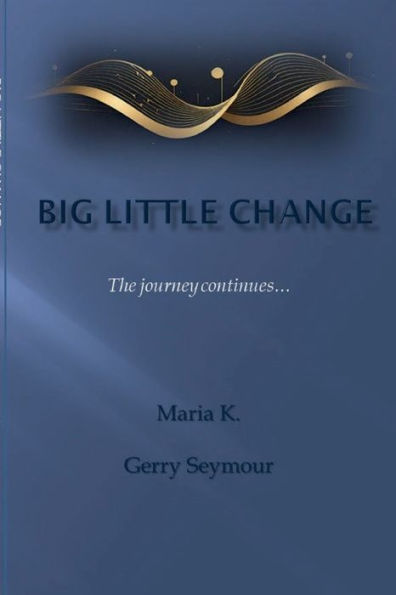 Big Little Change: the journey continues: