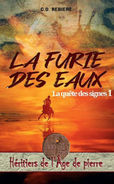 La furie des eaux: La quï¿½te des signes 1