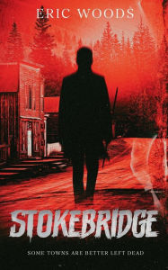 Title: STOKEBRIDGE, Author: Eric Woods