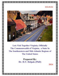 Title: Lets Visit Together Virginia, Officially The Commonwealth of Virginia, a State In The Southeastern and Mid-Atlantic Reg, Author: Heady Delpak